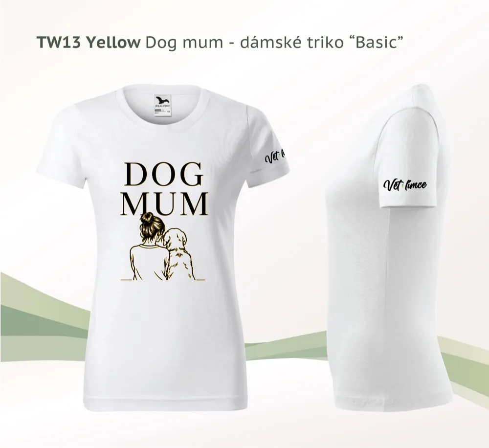 Dámské tričko VETlímce — Dog mum (žlutá)